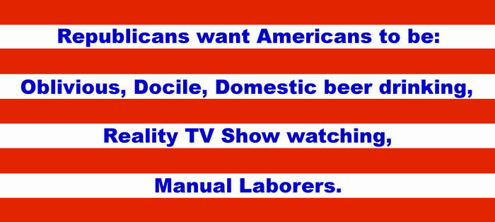 Republicans Want Americans to Be....