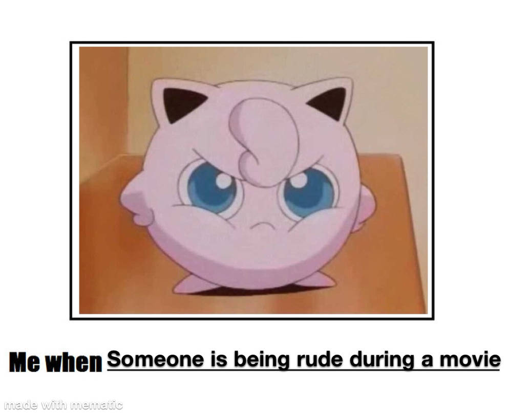 Deviantart Being Rude Me when someone is being rude during a movie by BeastBoyFan15 on DeviantArt