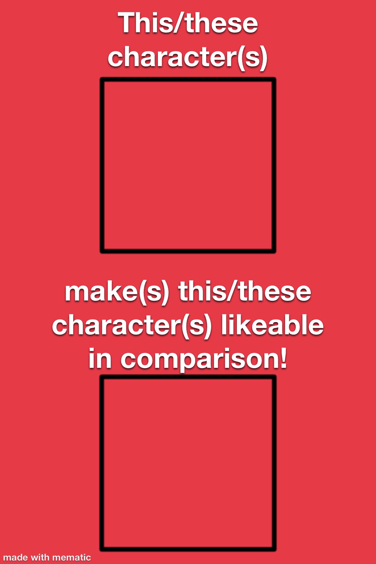 Likeable in comparison meme template by BeastBoyFan15 on DeviantArt