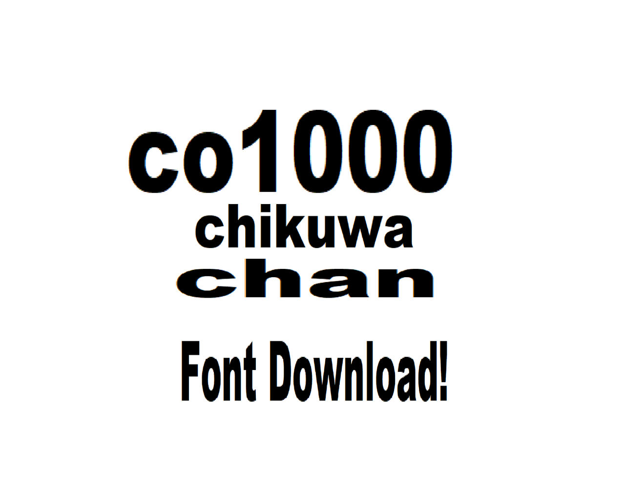 Co10000 Chikuwa Chan Font Download! by TheOPPProductions on DeviantArt