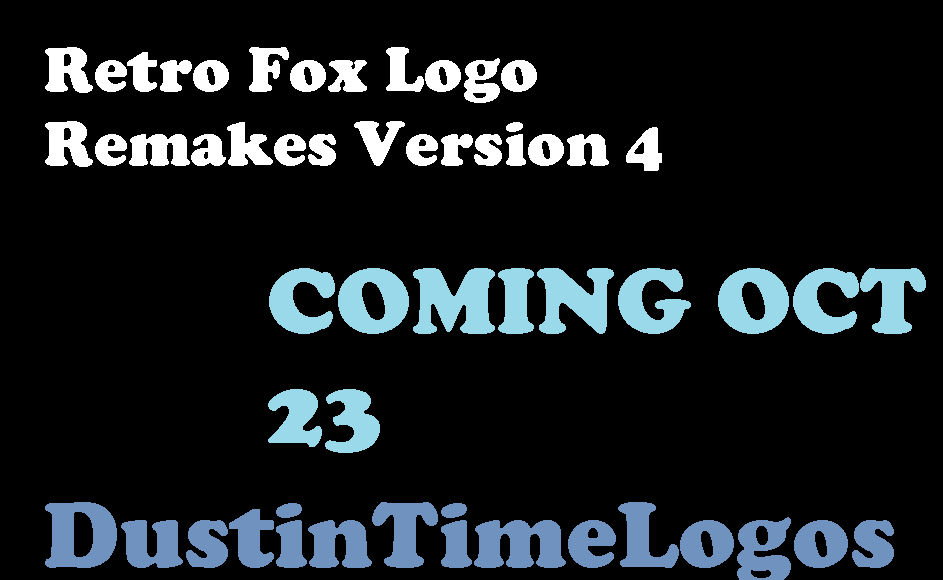 Retro Fox Logo Remakes Version 4 Teaser By Dustintimelogos On Deviantart Retro Fox Logo Remakes Version 4 Teaser By Dustintimelogos On Deviantart