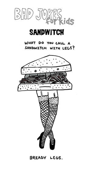 Bad Jokes FOR KIDS---Sandwitch