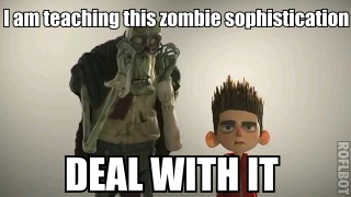 Sophisticated Zombies