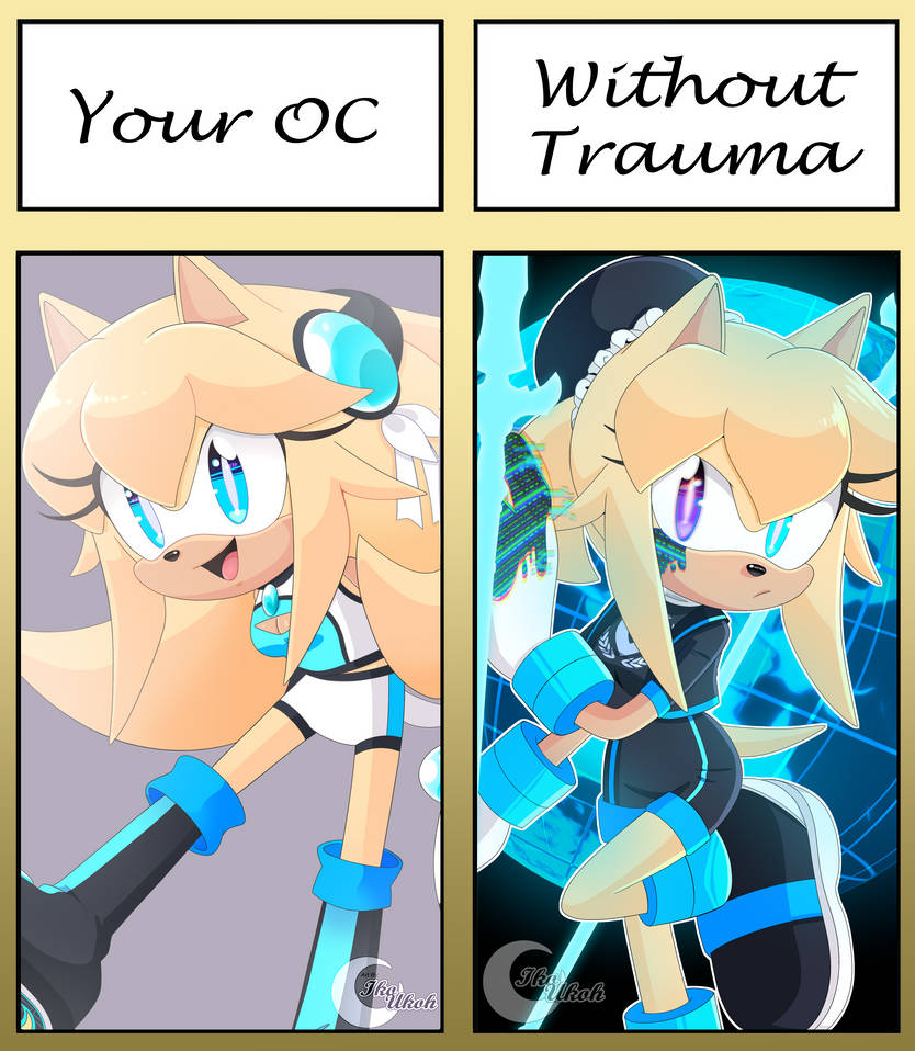Your Oc Without Trauma by IkoUkoh on DeviantArt