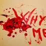 Blood Painting (Why me)