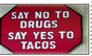 Drugs and Tacos