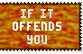 Offended?