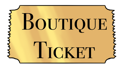 Boutique Ticket