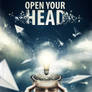 OPEN YOUR HEAD