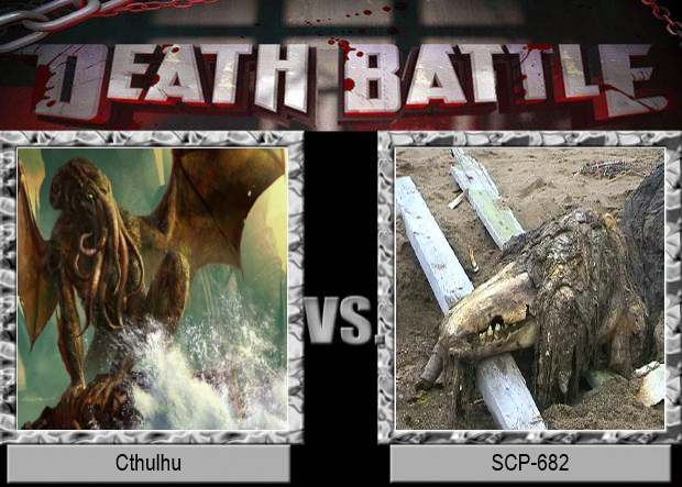 Cthulhu vs. SCP-682, Death Battle Fanon Wiki