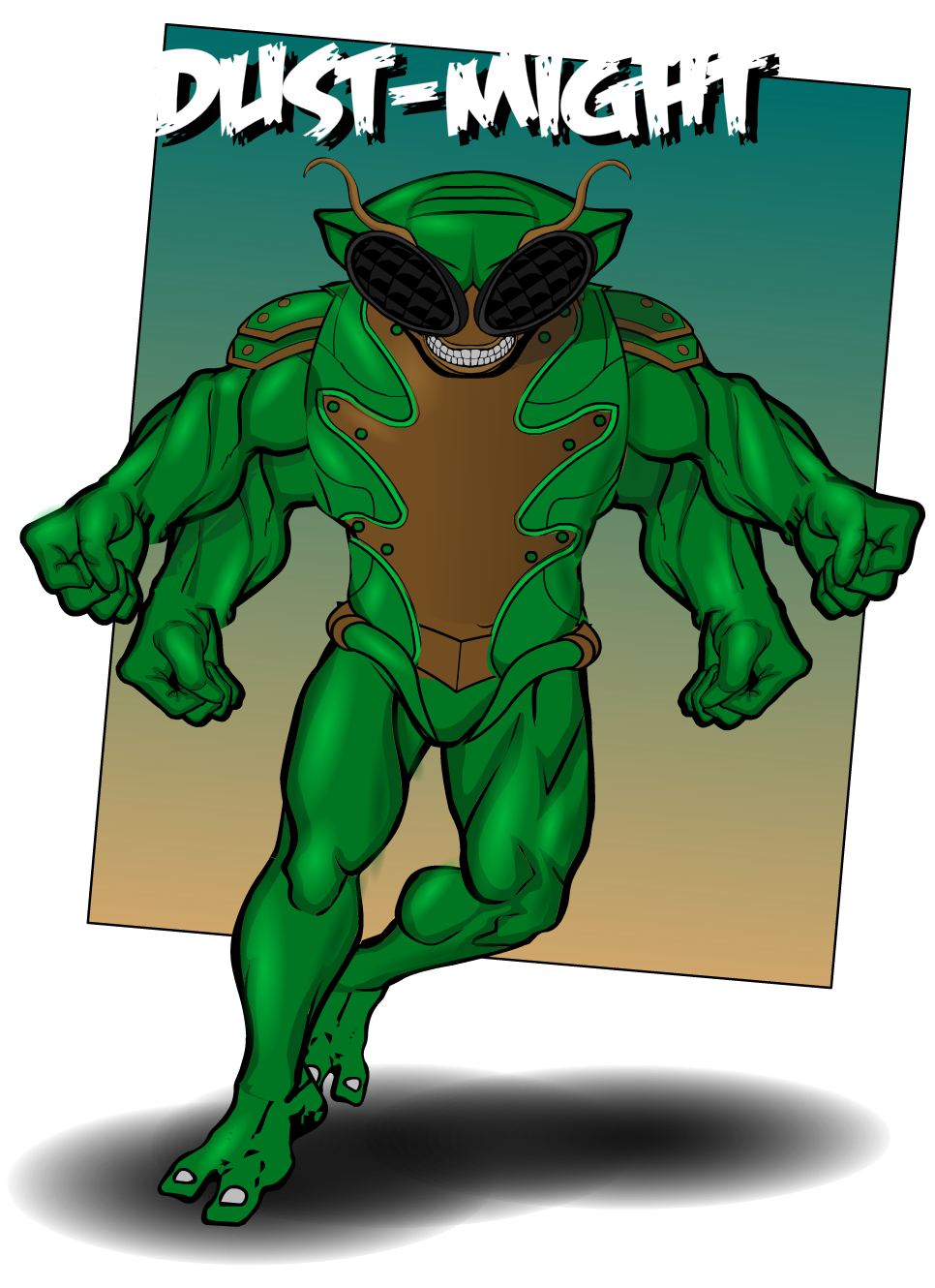 "TREMBLE BEFORE THE ALMIGHTY DUST-MIGHT!" - Dust-Might