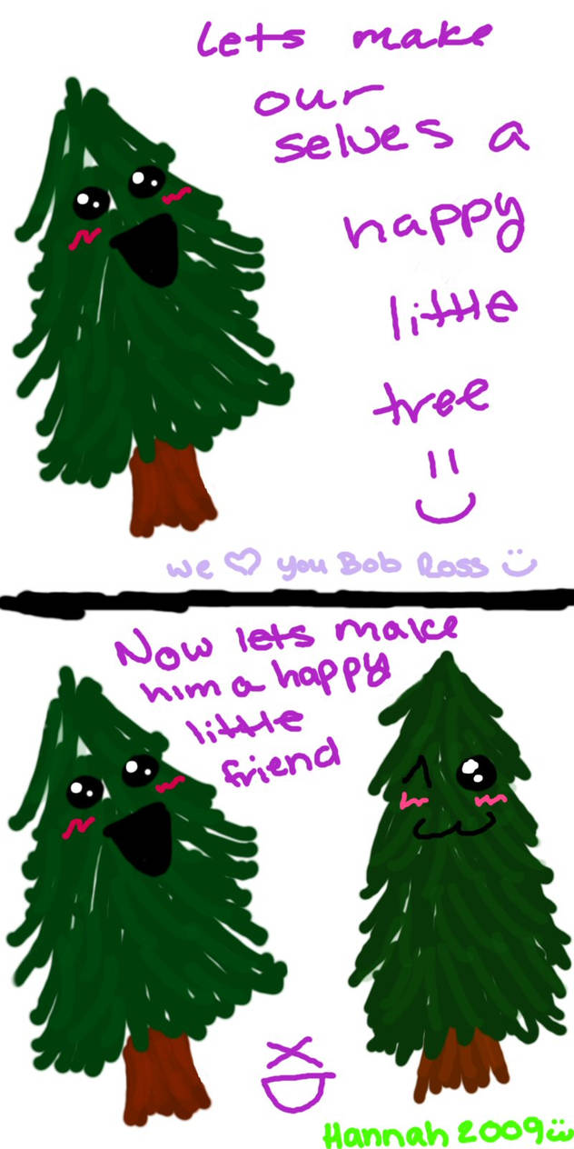 Little Tree Obsession happy little trees X3 by chipmunkluvr96 on DeviantArt