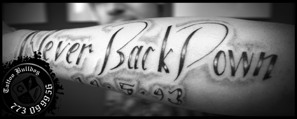 Tattoo Bulldog - Never Back Down Lettering by TattooBulldog on DeviantArt Tattoo Bulldog - Never Back Down Lettering by TattooBulldog on DeviantArt