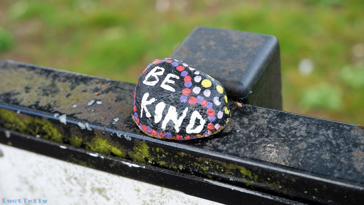 Rocks Of Lockdown - Be Kind by LostTelly on DeviantArt