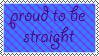 Proud To Be Straight Stamp