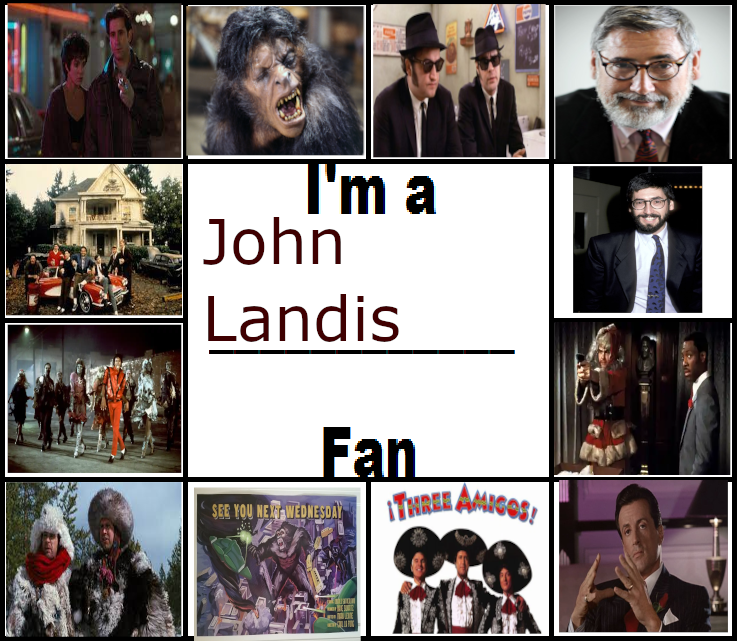 I'm A John Landis Fan.