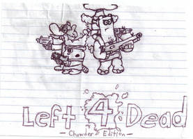 Left 4 Dead Chowder Edition