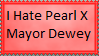 Anti Pearl X Mayor Dewey Stamp