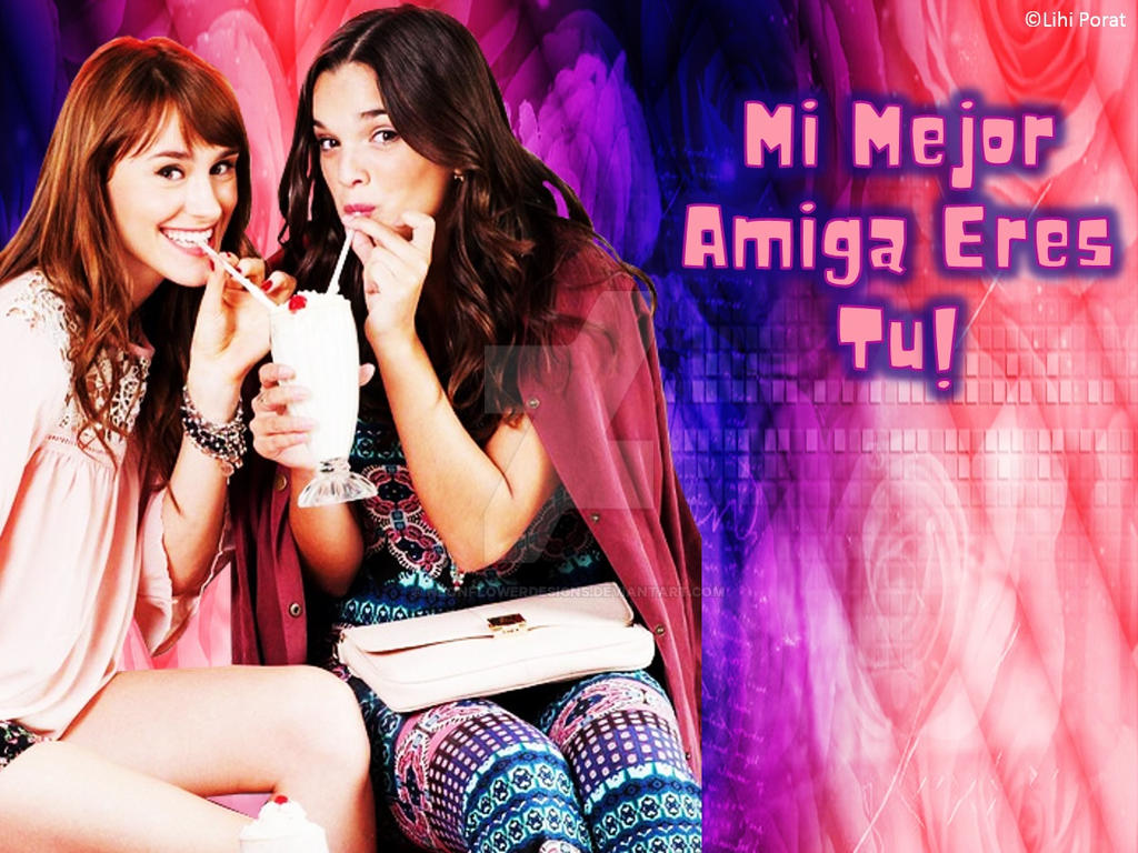 Mi Mejor Amiga Eres Tu! by NeonFlowerDesigns on DeviantArt