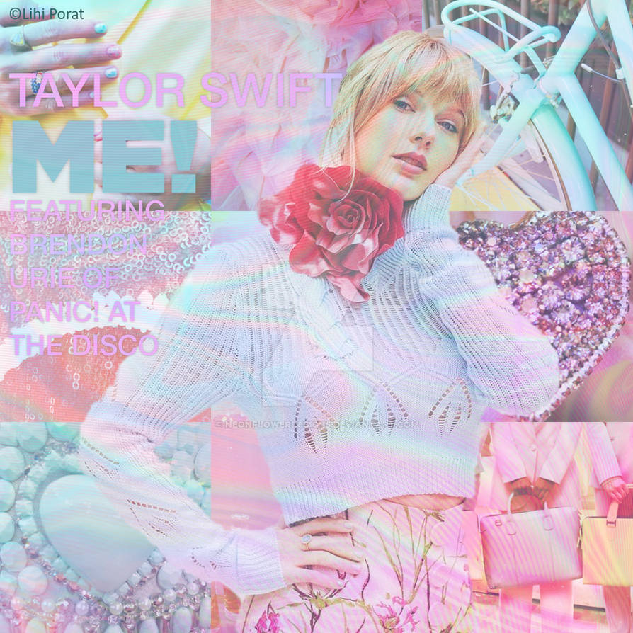 Me Letra Taylor Swift - ME! (feat. Brendon Urie) by NeonFlowerDesigns on DeviantArt