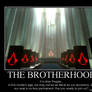 The Brotherhood.