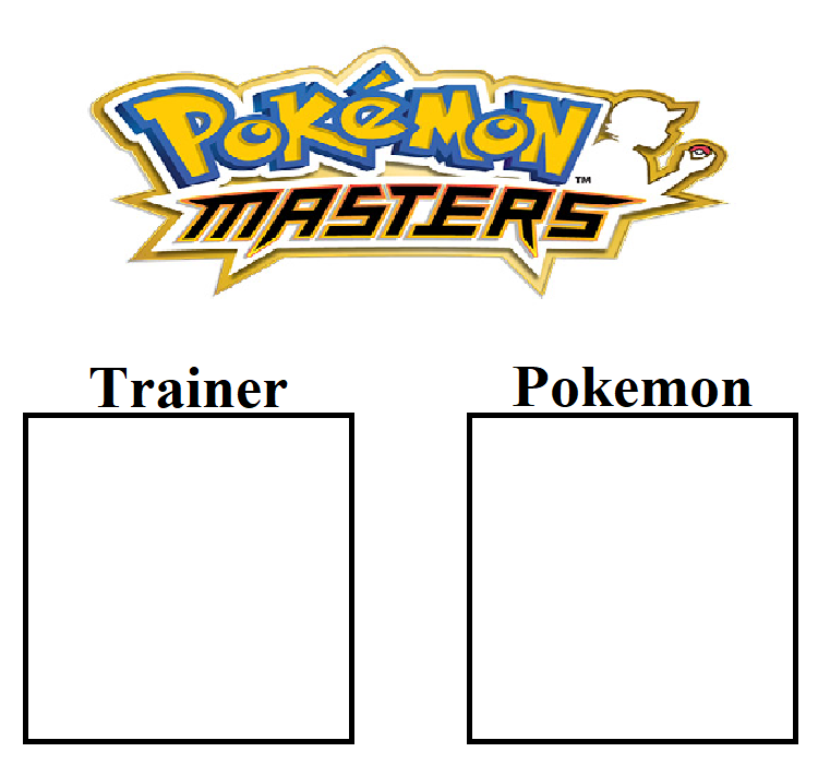 Pokemon Masters Sync Pair Meme Template By Foxboy614 On Deviantart Pokemon Masters Sync Pair Meme Template By Foxboy614 On Deviantart