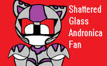 Shattered Glass Andronica fan by SirBlackDeath