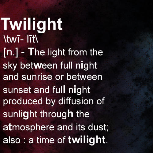 Twilight's Definition by bubblelady on DeviantArt