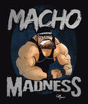 Macho Madness by GavinMichelli