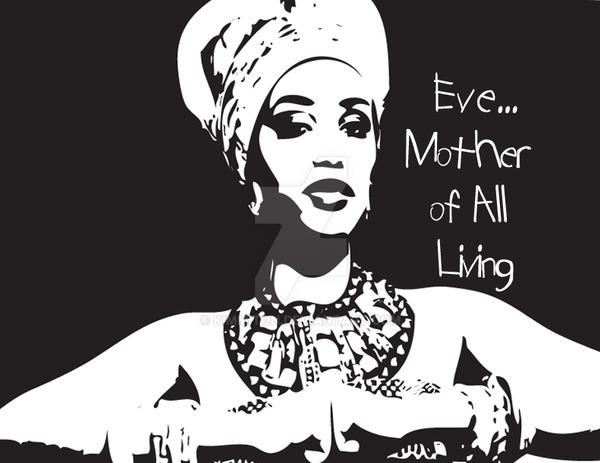 Eve-Mother of all Living