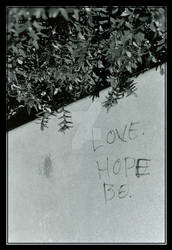 Love. Hope. Be.
