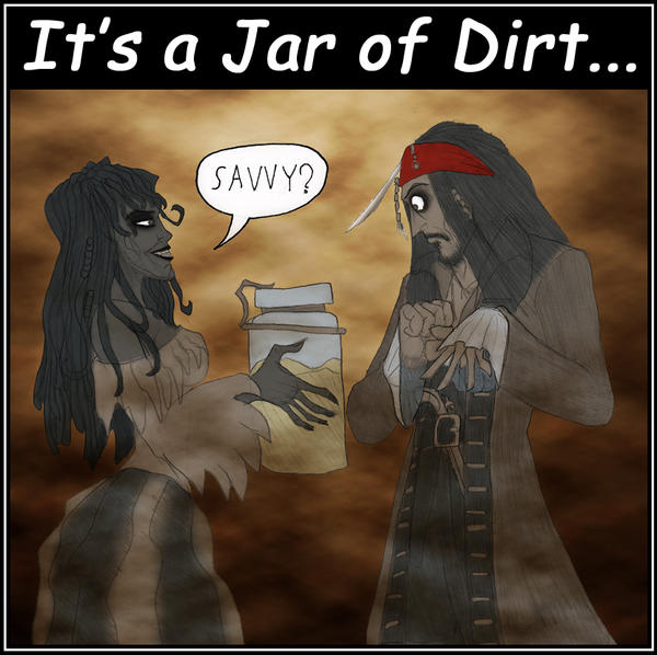 Jack Sparrow's Jar of Dirt by What-the-Gaff