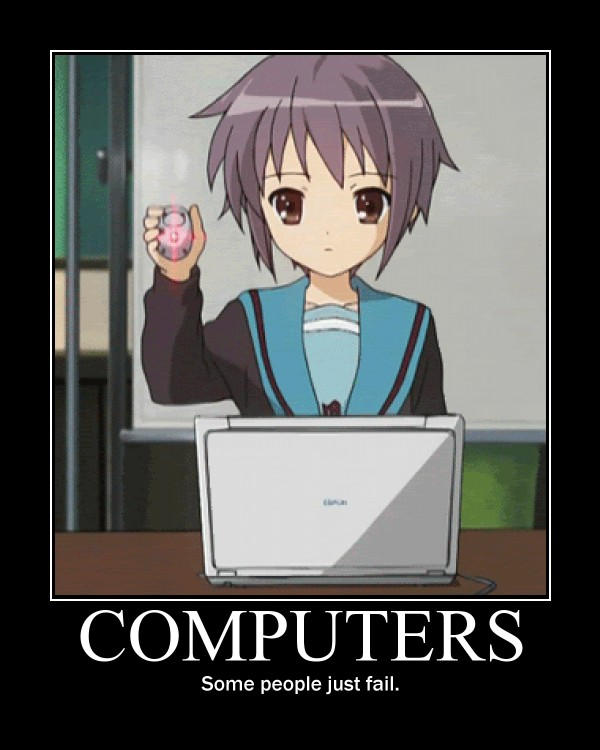 Motivational Poster: Computers by Paperluigi180 on DeviantArt