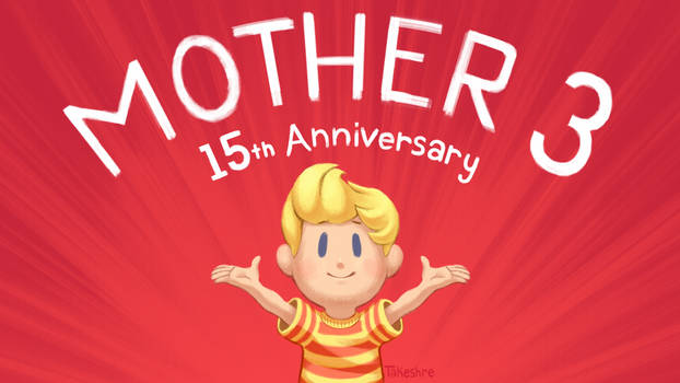Mother 3 15th Anniversary