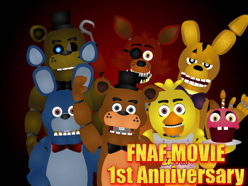 Fn A Movie FNAF MOVIE 1st Annyiversary by ReginaldMaster on DeviantArt