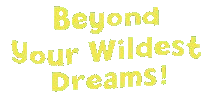 Beyond Your Wildest Dreams logo by Jack1set2 on DeviantArt Beyond Your Wildest Dreams logo by Jack1set2 on DeviantArt