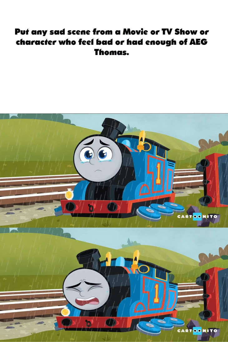 AEG Thomas cries at what blank meme by Jack1set2 on DeviantArt