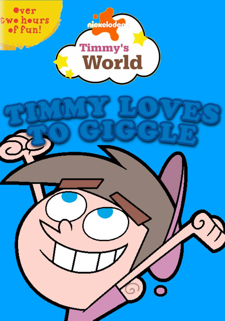 Timmy's World: Timmy Loves to Giggle (DVD) by Jack1set2 on DeviantArt