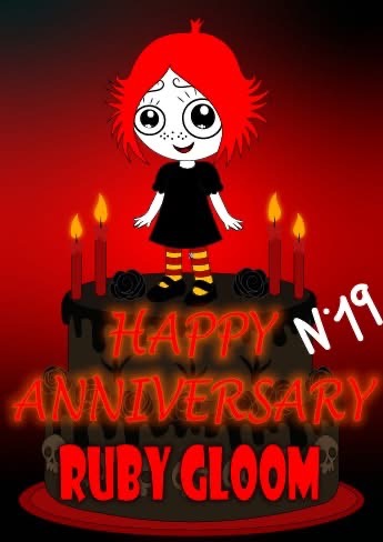 HAPPY ANNIVERSARY RUBY GLOOM