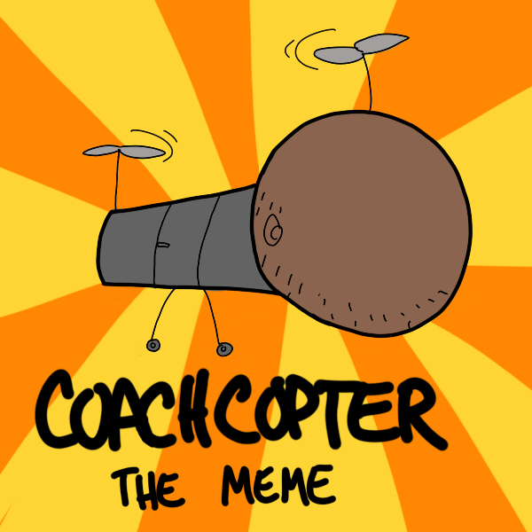 COACHCOPTER MEME