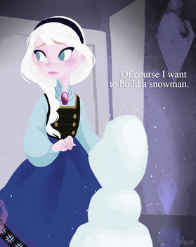 Of course I want to build a snowman