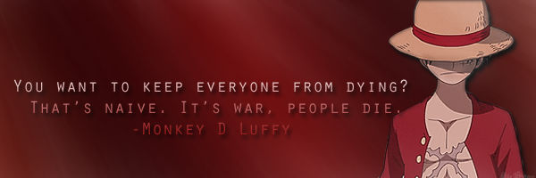 One Piece Quotes: Luffy {Quote 3} by Sky-Mistress on DeviantArt