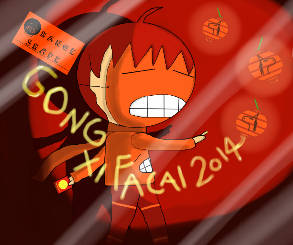 Gong Xi Fa Cai 2014 from Orange Shade