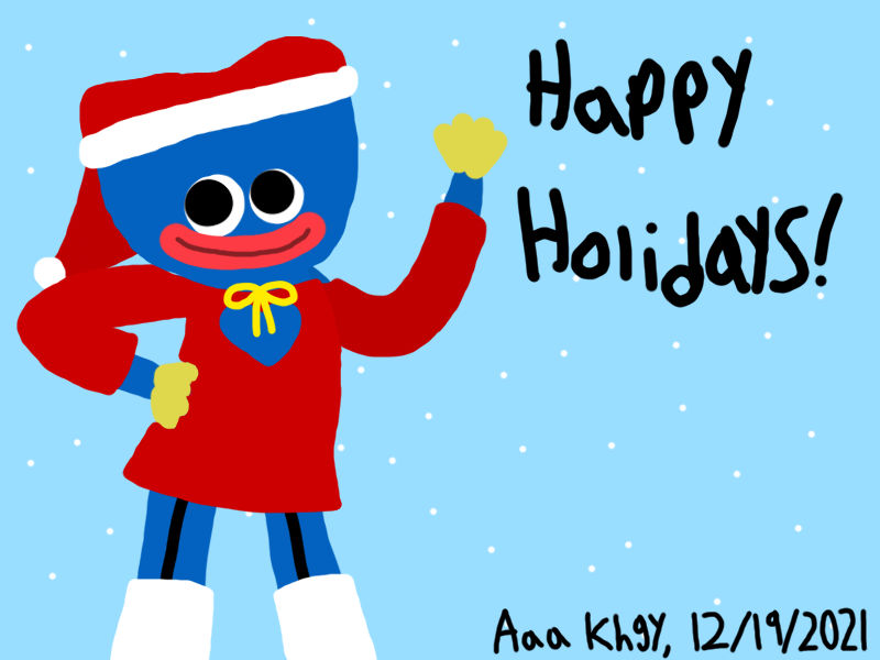Happy Holidays from Huggy Wuggy by randomuserwhodownloa on DeviantArt