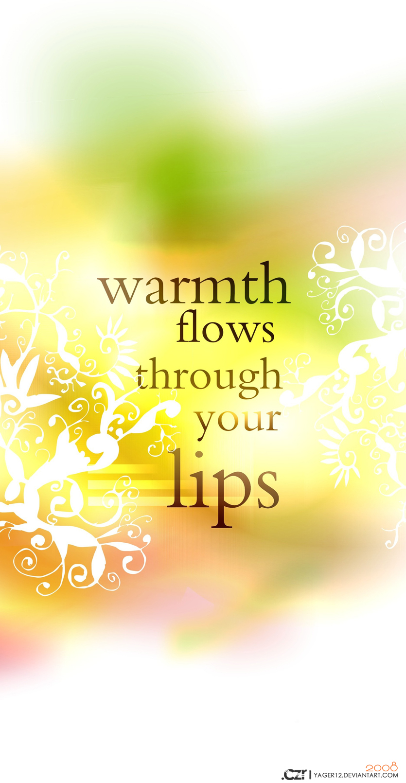 Warmth Flows Through Your Lips