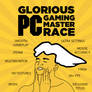 Glorious PC Gaming Master Race