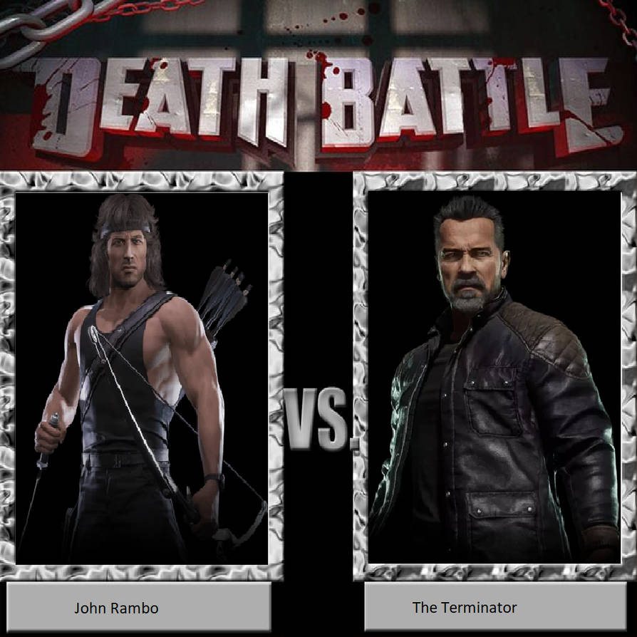 Death Battle John Rambo vs The Terminator by JusSonic on DeviantArt