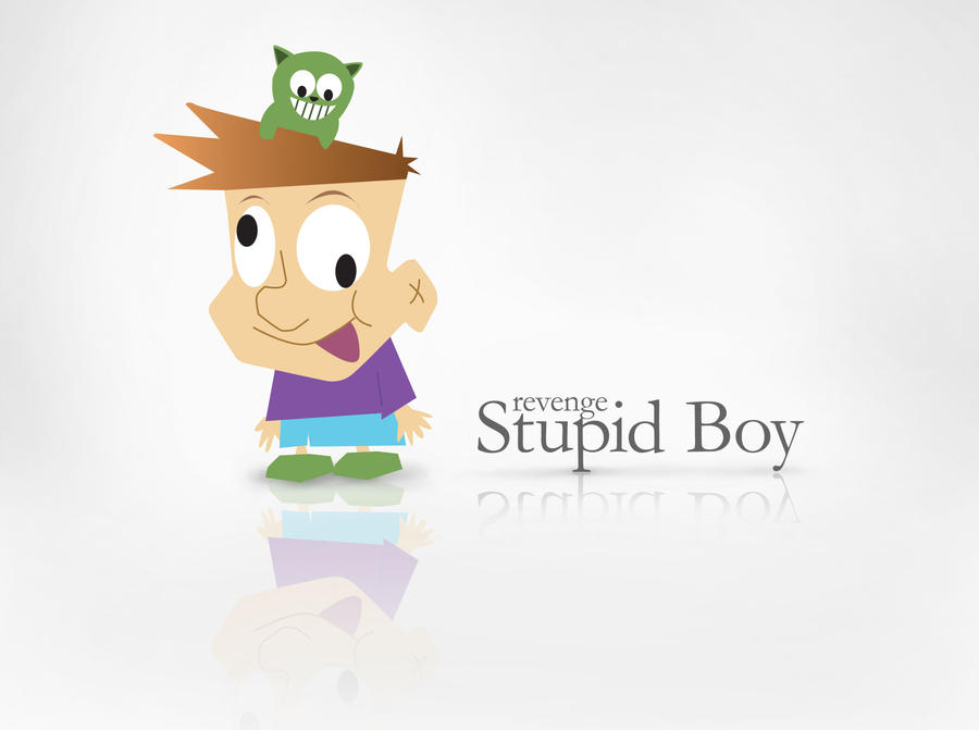 Stupid boy by BunedRevenge on DeviantArt