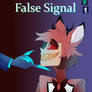 AU Hazbin: False Signal.