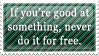 Never For Free -Joker Quote-